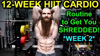 12-Week HIIT Cardio Routine to Get You SHREDDED: Week 2 Intermediate & Advanced HIIT Cardio Workout