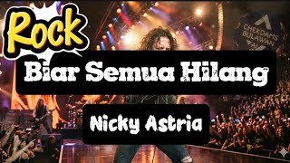 Download lagu Biar Semua Hilang- Nicky Astria Cover Rock