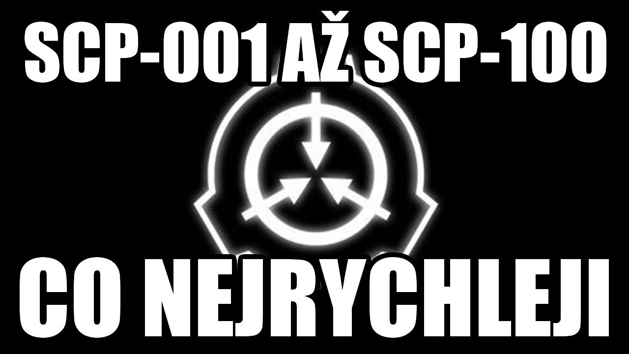 Prvních 100 SCP - Vysvětlených co nejrychleji!