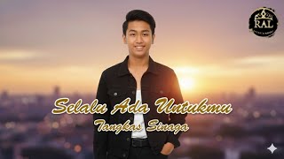 Tangkas Sinaga SELALU ADA UNTUKMU 