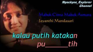 karaoke ----- Jayanthi Mandasari - MABUK CINTA MABUK ASMARA // No Vocal,  Original Music