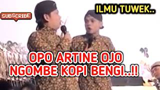 Kangen Peye  Debat Ilmu Tuwo Ngombe Kopi Bengi Kui Opo