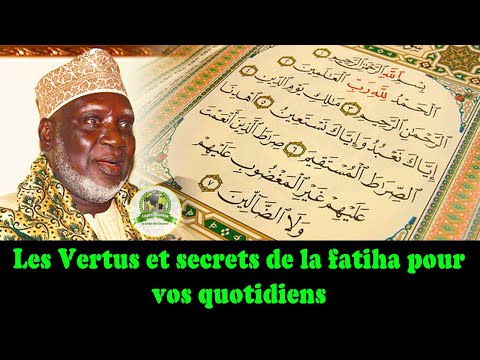 Les Vertus et secrets de la fatiha pour vos quotidiens