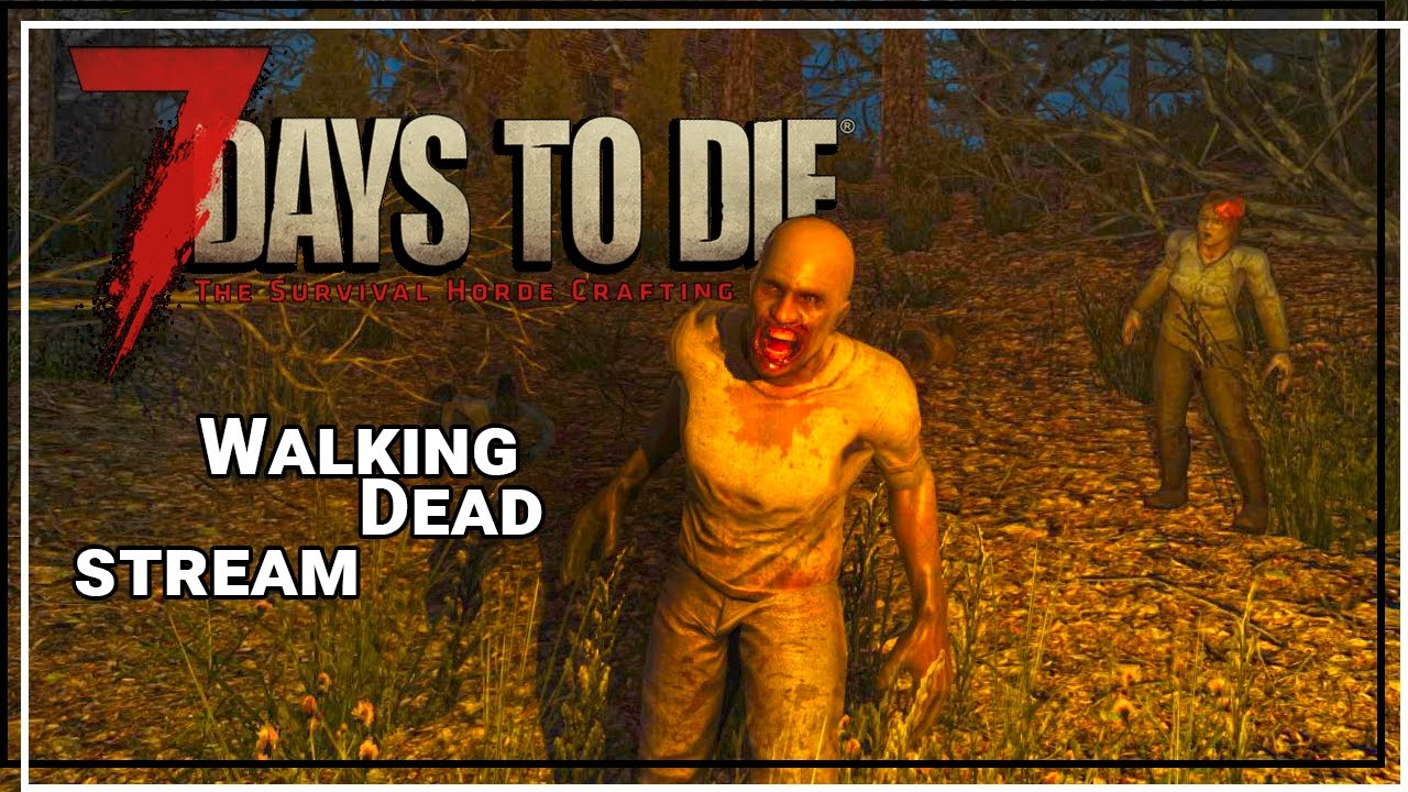 ★ 7 Days to Die Walking Dead mode jam session. This is what streaming in the morning looks like?