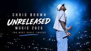 Chris Brown Unreleased Music 2026 – Best Vault Tracks
