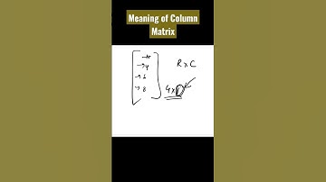 Meaning of Column Matrix #shorts #trending #viral #learning #matrix #exams #tipsandtrick #like