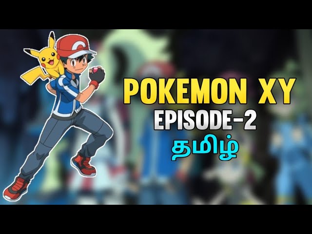 Pokemon XY season-1 episode-1 fully explained in tamil