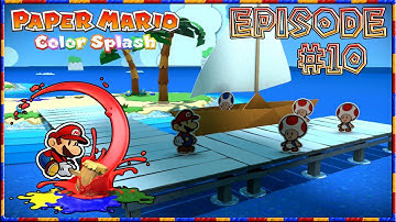 Paper Mario: Color Splash - Cheep Cheep Assault, Toad & Go Seek - Episode 10