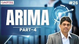#26 Lecture 14D | Auto Regressive Integrated Moving Average (ARIMA) Model