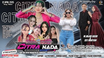 CITRA NADA LIVE DESA SIDAWANGI (BLOK CIKADU) // KEC.SUMBER - KAB.CIREBON // 12 APRIL 2025