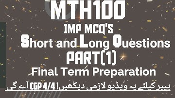 MTH100 Final Term Preparation 2023 | MTH100 Part(1)  Subjective and objective |with full explanation
