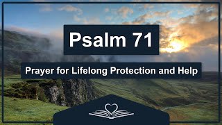 Psalm 71 (NRSV) - Prayer for Lifelong Protection and Help (Audio Bible)
