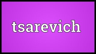 Tsarevich Meaning