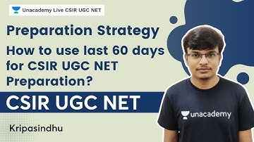 How to use last 60 days for CSIR UGC NET Preparation? | Preparation Strategy | Kripasindhu Sir