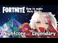 【Nightcore Legendary】 FORTNITE 音ブロック 作り方　難易度：★★☆☆☆　#119