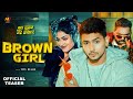 Teaser ब र उन गर ल Titu Remix BROWN GIRL Ft Sahil Jha Khushi Raj Bhojpuri Rap Song mp3