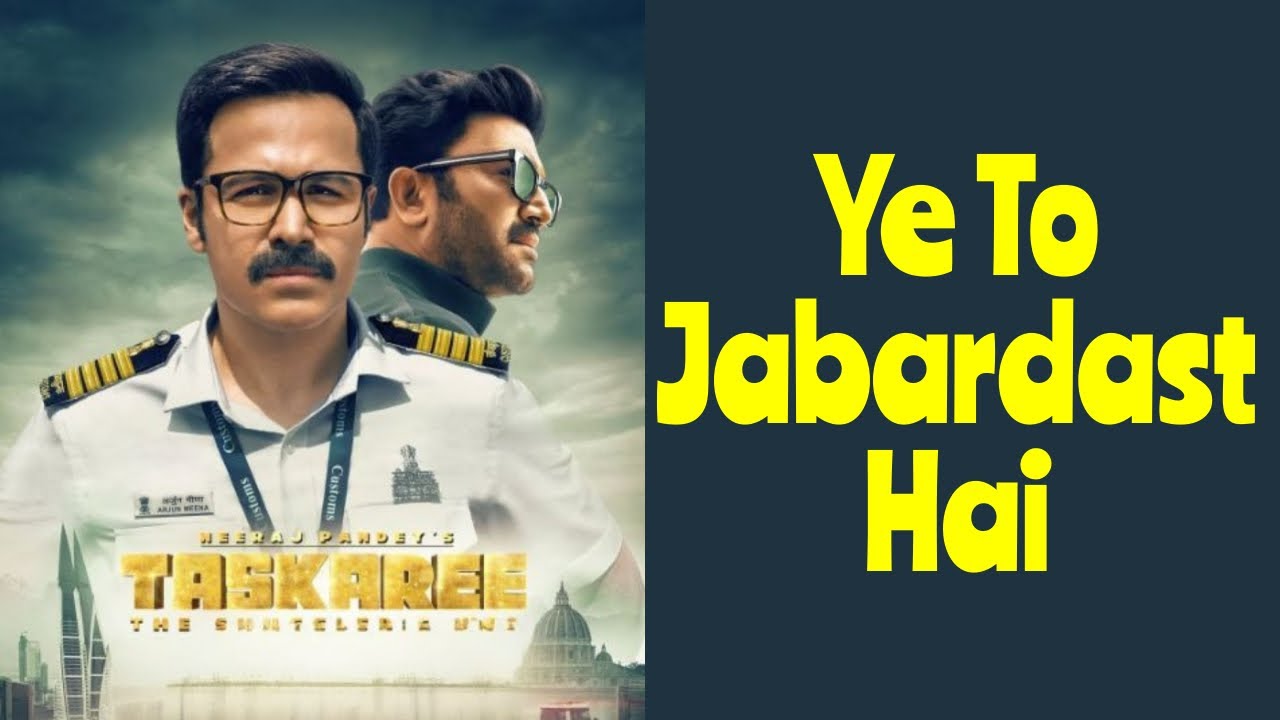 Taskaree All Episodes Review | Ye To Jabardast Hai | Emraan Hashmi
