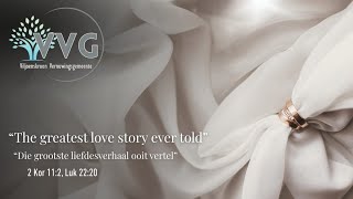 Die grootste liefdesverhaal ooit vertel || Coenraad Dormehl 