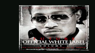 Future - Bigger Picture - (Official White Label)