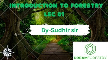 Introduction to Forestry Lec 01 || Forestry 1st sem