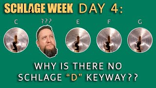Why Is There No Schlage "D" Keyway?  [#SchlageWeek Day 4]