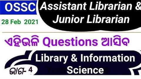 OSSC Assistant Librarian and Jr Librarian Previous year Library Science Questions + pdf | part -4