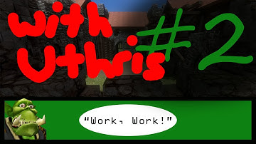 "Work, Work!" - Medieval Engineers w/ Uthris Part 2