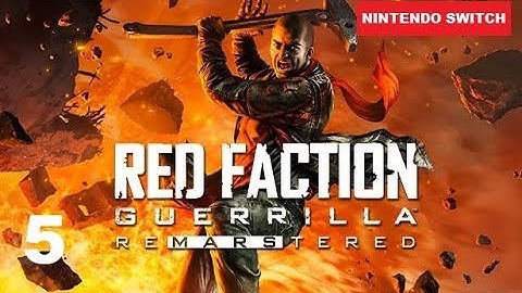 Red Faction Guerrilla ReMARStered Part 5
