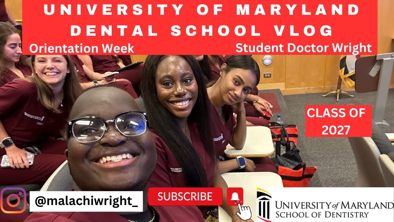 University of Maryland School of Dentistry Orientation Vlog YouTube
