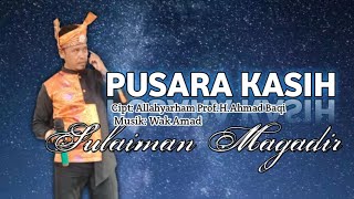 PUSARA KASIH | ELSURAYYA AHMAD BAQI | SULAIMAN MAGADIR COVER