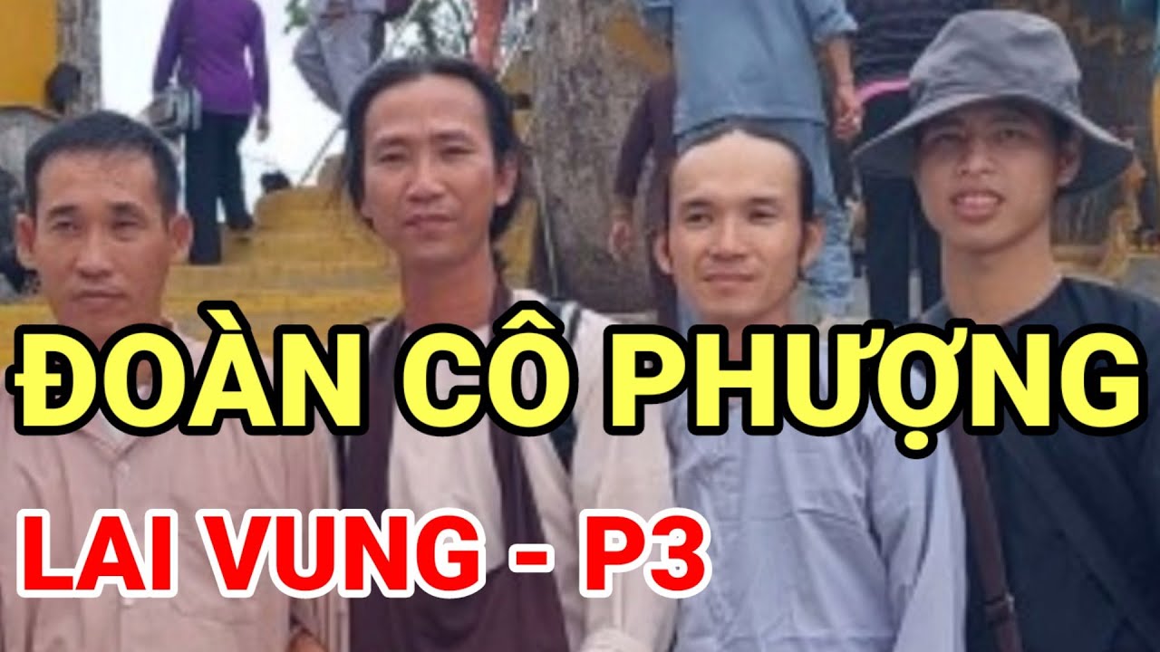 ĐOÀN CÔ PHƯỢNG LAI VUNG P3  @phatgiaohoahaosieumong