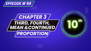 Third Proportion | Fourth Proportion | Mean Proportion| Continued Proportion |Episode 88| Easy Learn