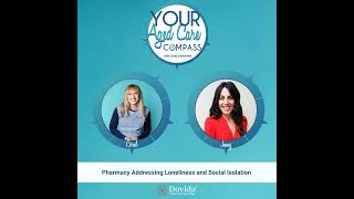 Pharmacy addressing loneliness and social isolation