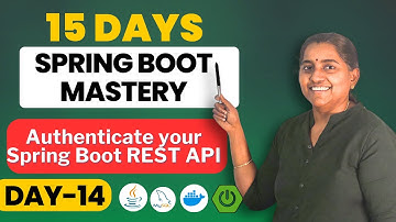 Authenticate Your Spring Boot REST API   | 15 days to Spring Boot Mastery
