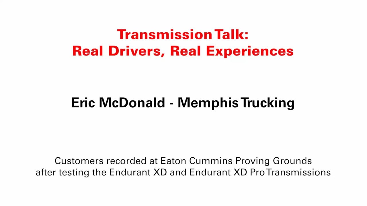 Eaton Cummins Automated Transmission Talk Real drivers, real experiences Eric McDonald YouTube