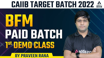 CAIIB EXAM JUNE - JULY 2022 | BFM Paid Batch 1st Demo Class