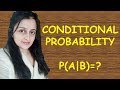 CONDITIONAL PROBABILITY | CBSE/ ISC MATHS CLASS XII 12th