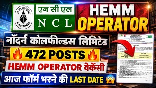 NCL HEMM Operator Vacancy 2026 🔥 472 Posts | Last Date Today 😱 Apply Fast | Coal India Job Update