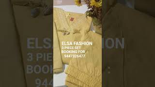 ELSA FASHION/ 3 PIECE SET / BOOKING FOR : 9447326477