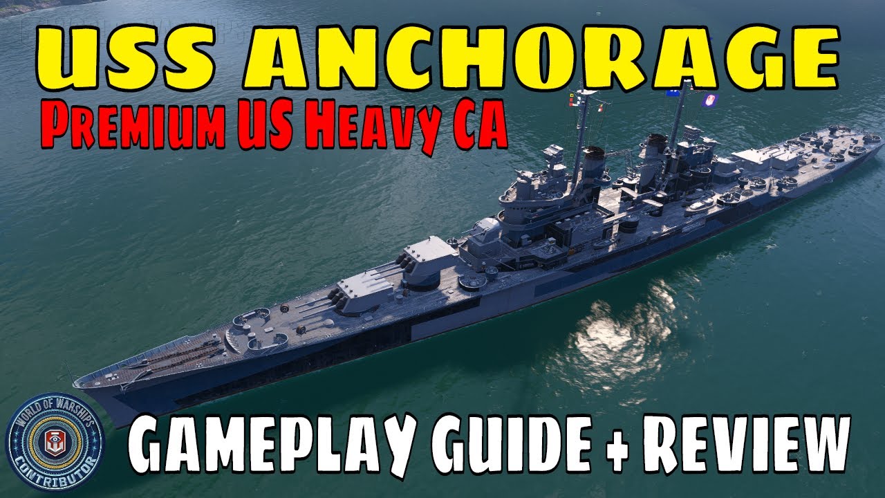 Uss Anchorage World Of Warships Best Us Cruisers Wows Gameplay Guide Youtube