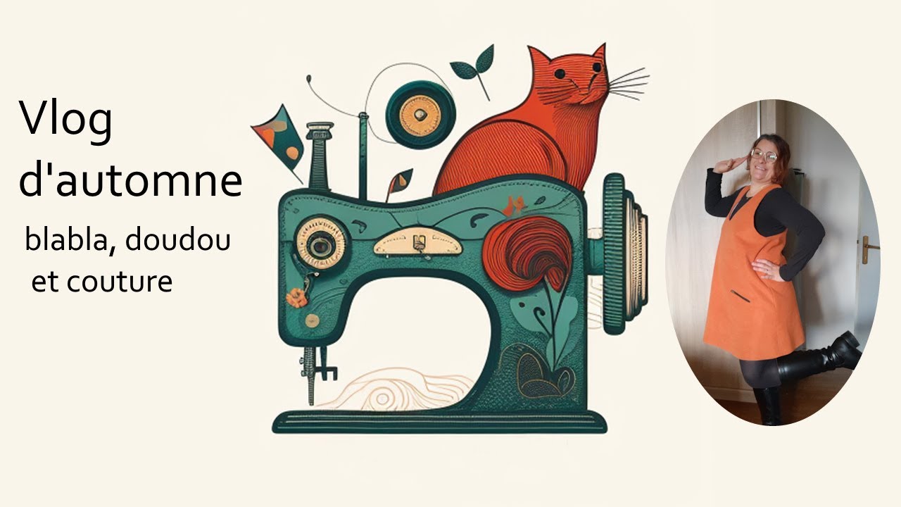 Vlog d'octobre: du blabla, un doudou bavard et de la couture