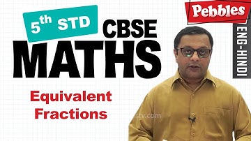 Class 5 || Maths || Fractions   Equivalent Fractions