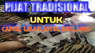 Pijat Tradisional Mengatasi Capek, Lemah, Letih, lesu Dan Loyo