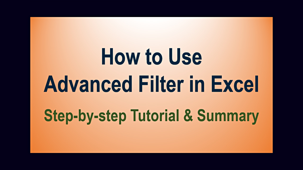 How to Use Advanced Filter in Excel | How to find Unique Values in ...