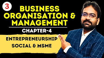 Entrepreneurship part-3  | Chapter-4 | Business organization and management | BCOM/BBA SEM 1