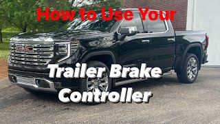 How to Use Trailer Brake Controller