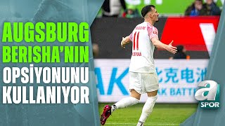 Augsburg, Fenerbahçeden Kiralık Gelen Mergim Berishanın Satın Alma Opsiyonunu Kullanacak A Spor