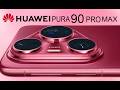 Huawei Pura 90 Pro Max First Look, Launch Date & Full Specifications!!!