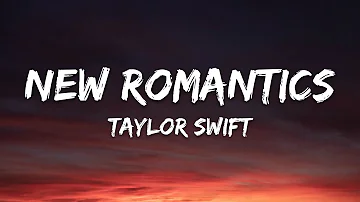 Taylor Swift - New Romantics (Lyrics)