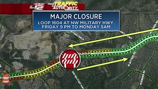 Weekend Traffic Alert: Portions of Loop 1604 to be closed in both directions on North Side